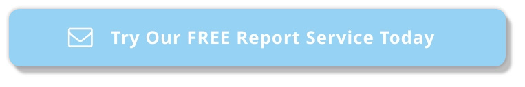 Try Our FREE Report Service Today 
