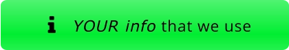 YOUR info that we use 